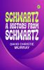 Schwartz: A History From Schwartz