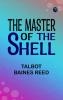 The Master of the Shell