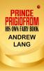 Prince Prigio From His Own Fairy Book