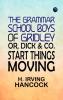 The Grammar School Boys of Gridley or Dick & Co. Start Things Moving