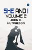 She and I Volume 2