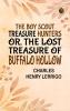 The Boy Scout Treasure Hunters Or The Lost Treasure of Buffalo Hollow