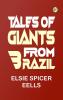 Tales of Giants from Brazil