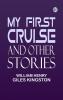 My First Cruise and Other Stories