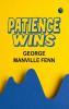 Patience Wins