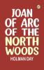 Joan of Arc of the North Woods