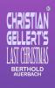Christian Gellert's Last Christmas