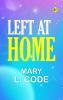 Left at Home