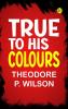 True to his Colours