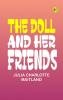 The Doll and Her Friends