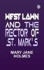 West Lawn and The rector of St. Mark’s