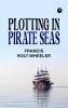 Plotting in Pirate Seas
