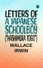 Letters of a Japanese Schoolboy (Hashimura Togo)