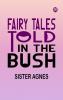 Fairy Tales Told in the Bush