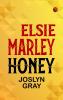 Elsie Marley Honey