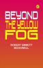 Beyond The Yellow Fog