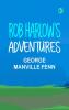 Rob Harlow's Adventures