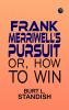 Frank Merriwell's Pursuit Or How to Win