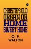 Christie's Old Organ Or Home Sweet Home
