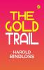 The Gold Trail