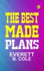 The Best Made Plans