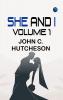 She and I Volume 1