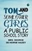 Tom and Some Other Girls: A Public School Story