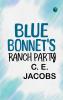Blue Bonnet's Ranch Party