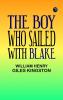 The Boy who sailed with Blake