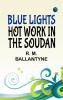 Blue Lights: Hot Work in the Soudan