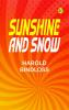 Sunshine and Snow