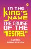In the King's Name The Cruise of the Kestrel