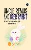 Uncle Remus and Brer Rabbit
