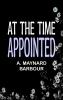 At the Time Appointed