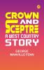 Crown and Sceptre A West Country Story