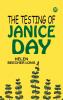 The testing of Janice Day