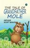 The Tale of Grandfather Mole
