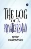 The Log of a Privateersman