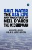 Salt Water: The Sea Life and Adventures of Neil D'Arcy the Midshipman