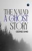 The Naiad A Ghost Story