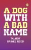 A Dog with a Bad Name