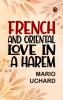 French and Oriental Love in a Harem