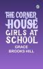 The Corner House Girls at School