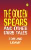 The golden spears and other fairy tales