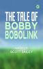 The Tale of Bobby Bobolink