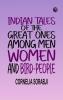 Indian tales of the great ones among men women and bird-people