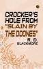 Crocker's Hole From Slain By The Doones