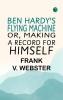 Ben Hardy's flying machine or Making a record for himself