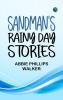 Sandman's Rainy Day Stories