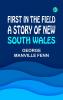 First in the Field: A Story of New South Wales